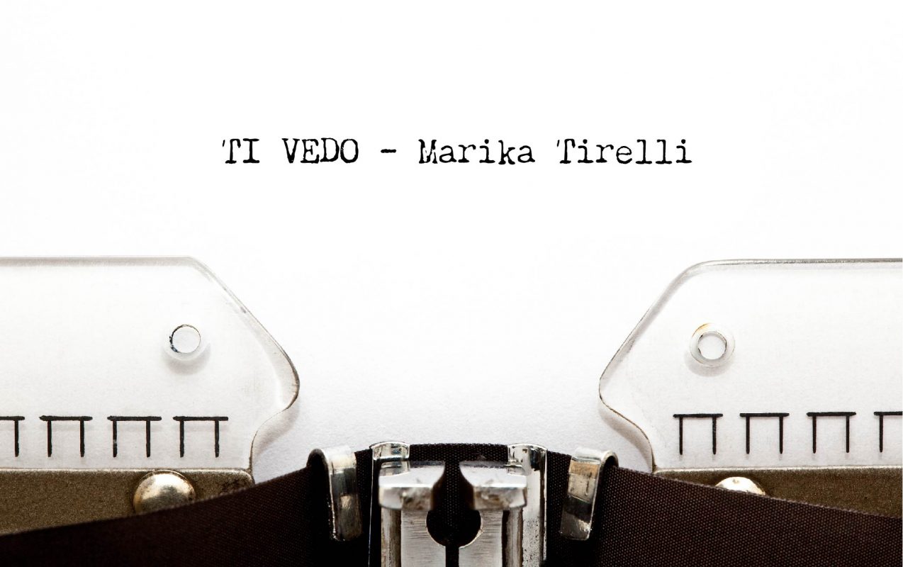 TI VEDO DI MARIKA TIRELLI